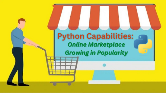 Python Capabilities - Online Marketplace Growing in Popularity